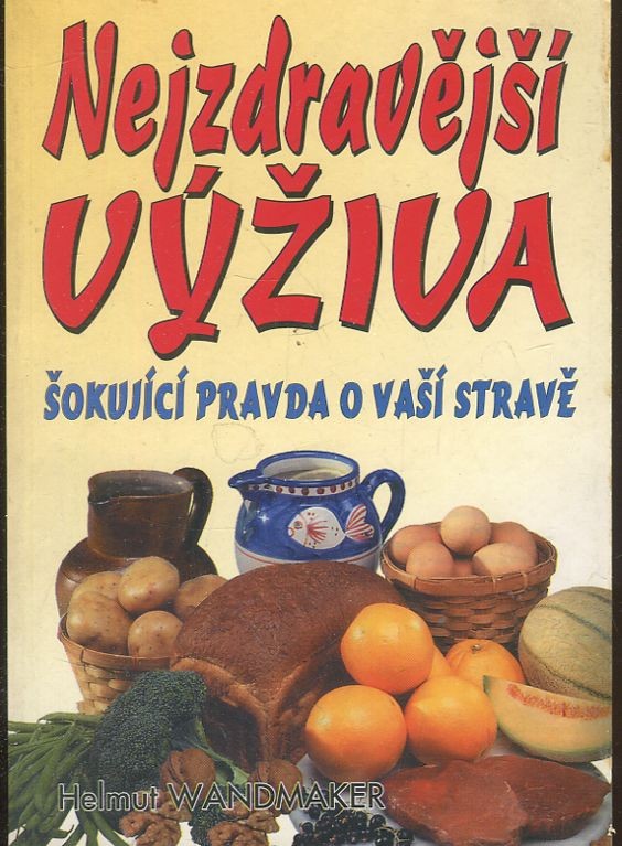 Šokující pravda o vaší stravě - chceš být zdravý? zapomeň na hrnec na vaření