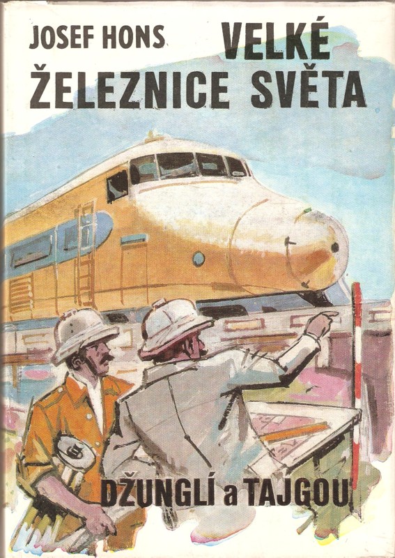 Velké železnice světa : Džunglí a tajgou
