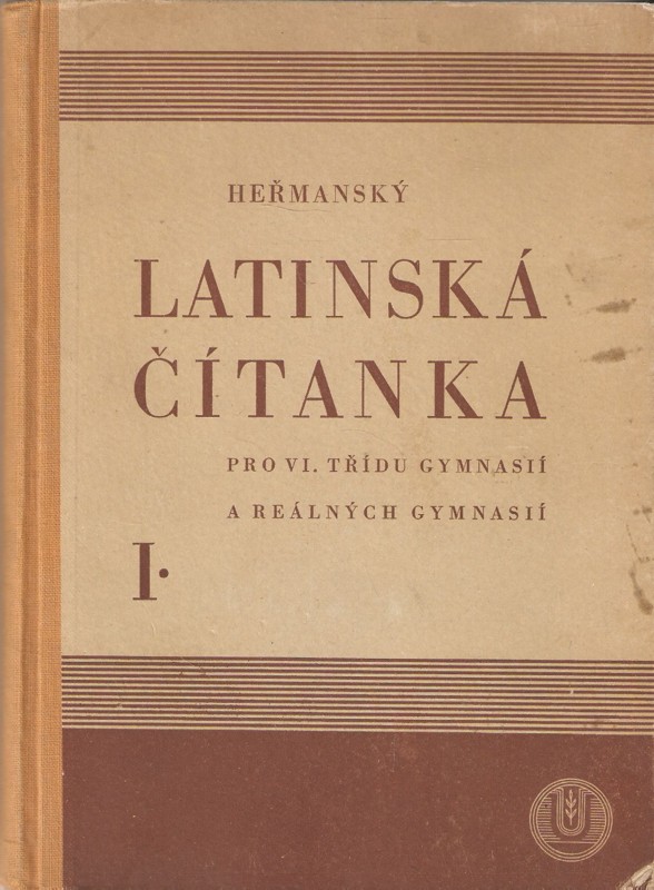 Latinská čítanka pro VI. třídu gymnasií a reálných gymnasií. D. 1, Text