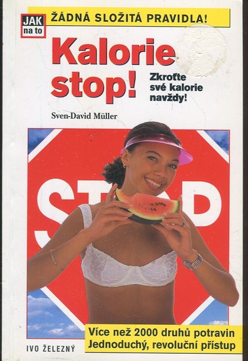 Kalorie stop! zkroťte své kalorie navždy!