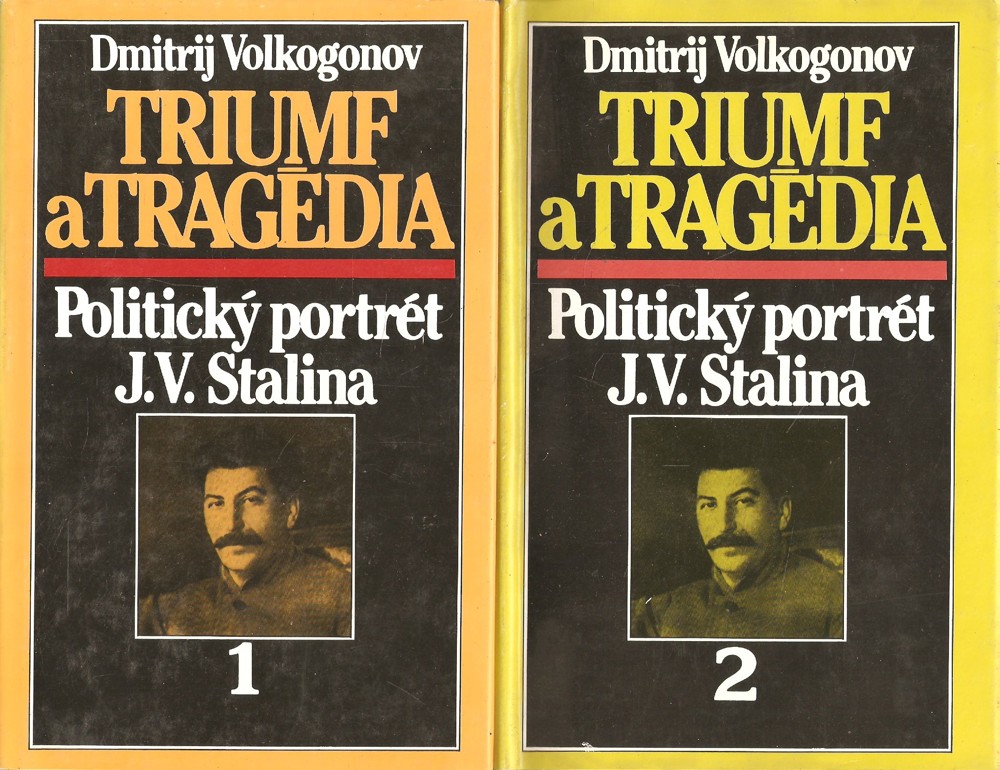 Triumf a tragédia : politický portrét J.V. Stalina