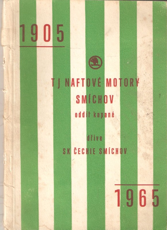 60 let oddílu kopané TJ Naftové motory Smíchov : 1905-1965