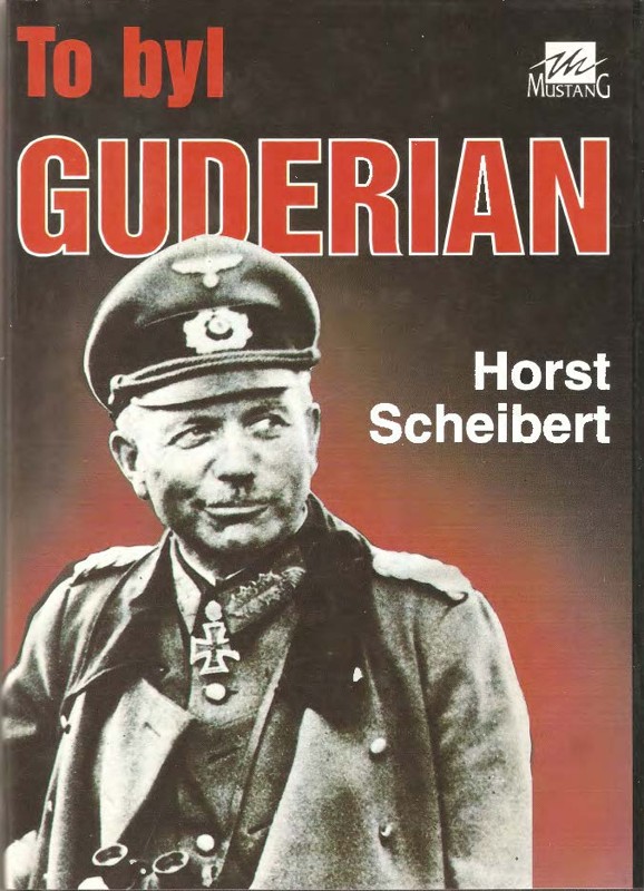 To byl Guderian