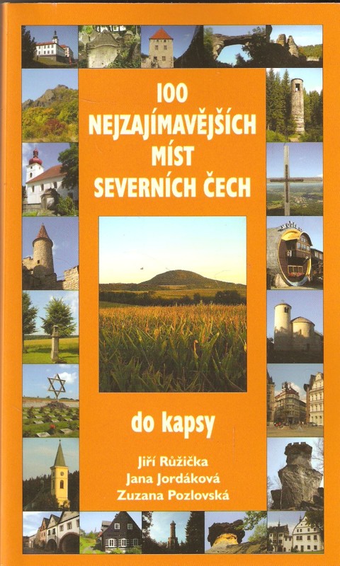 100 nejzajímavějších míst severních Čech do kapsy
