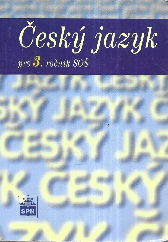 Český jazyk pro 3. ročník středních odborných škol