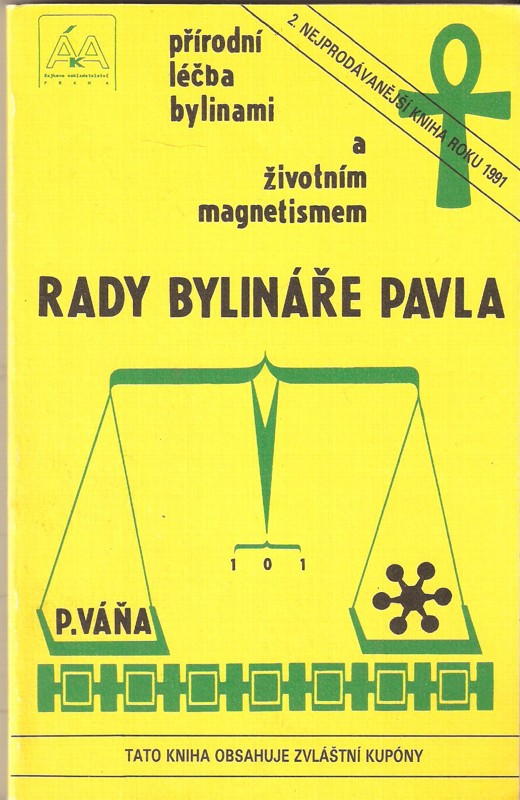Rady bylináře Pavla - Přírodní léčba bylinami a životním magnetismem