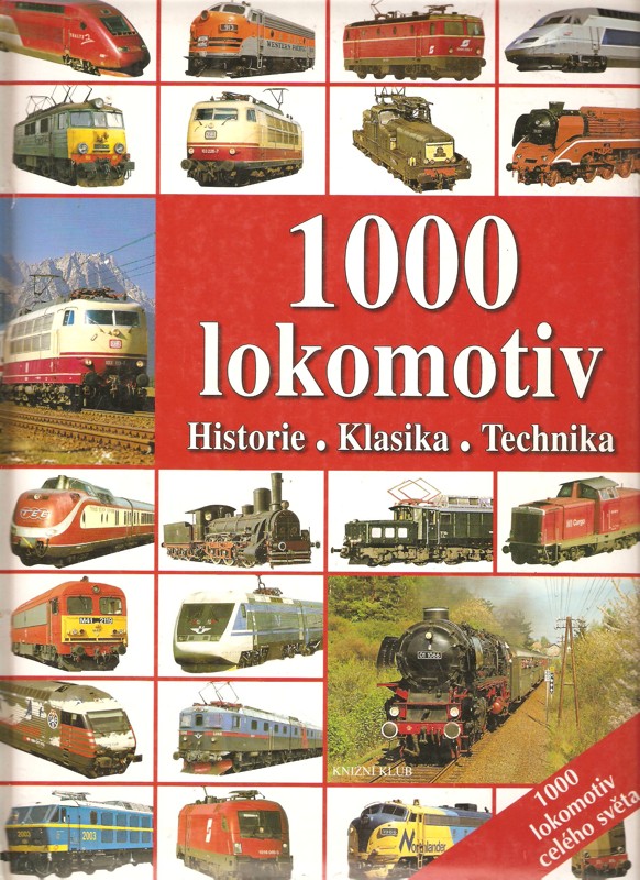 1000 lokomotiv : historie, klasika, technika