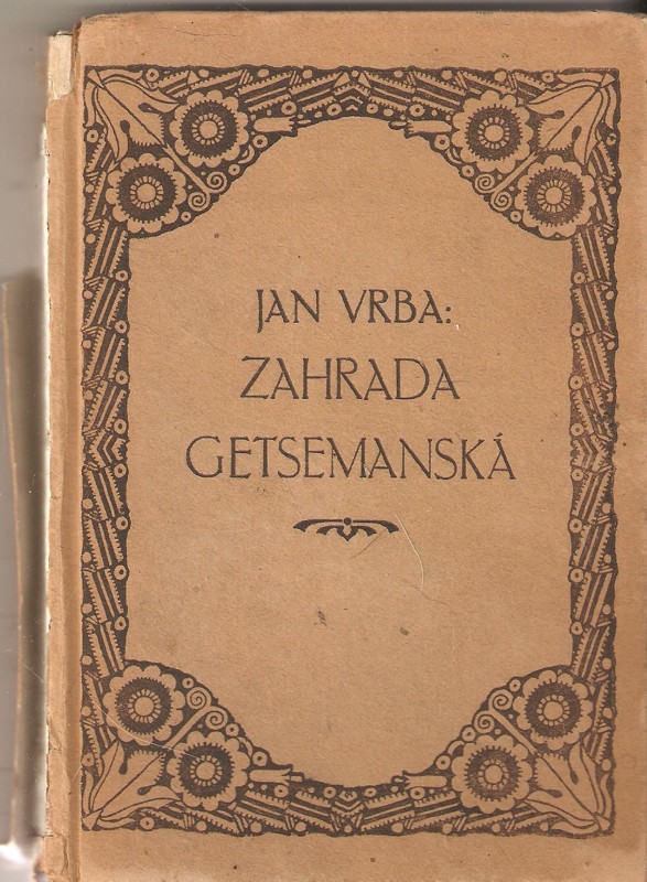Zahrada Getsemanská : básně : verše z let 1915-17
