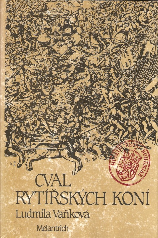 Cval rytířských koní : 1. díl trilogie : román o Karlu IV.