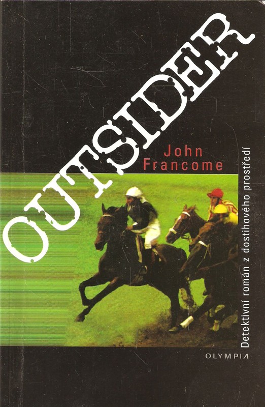 Outsider : detektivní román z dostihového prostředí
