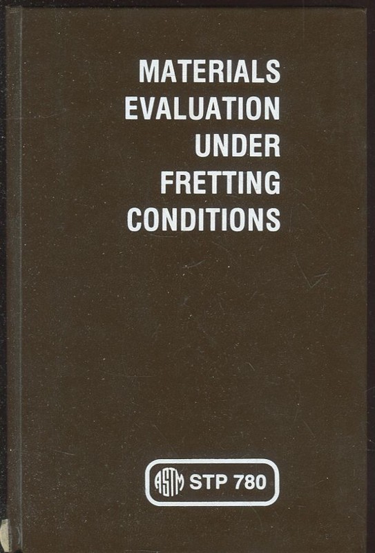 Materials evaluation under fretting conditions