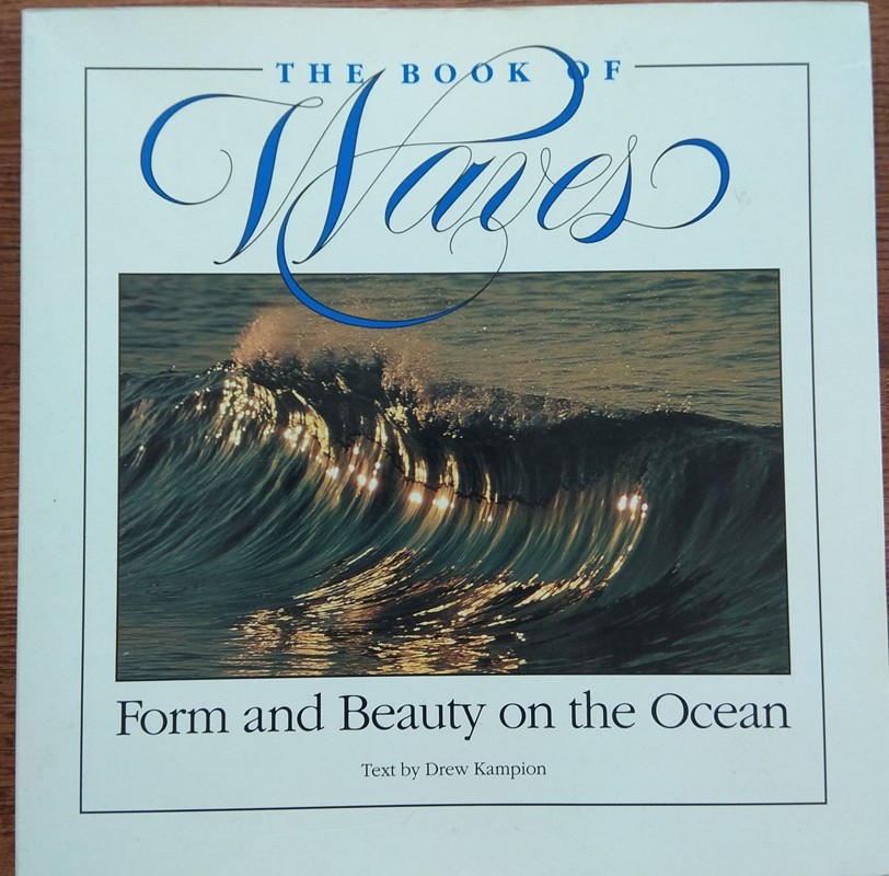 The book of waves. Form and beauty on the ocean