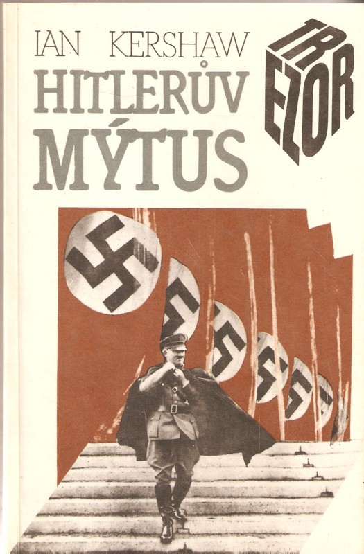 Hitlerův mýtus : image a skutečnost v Třetí říši