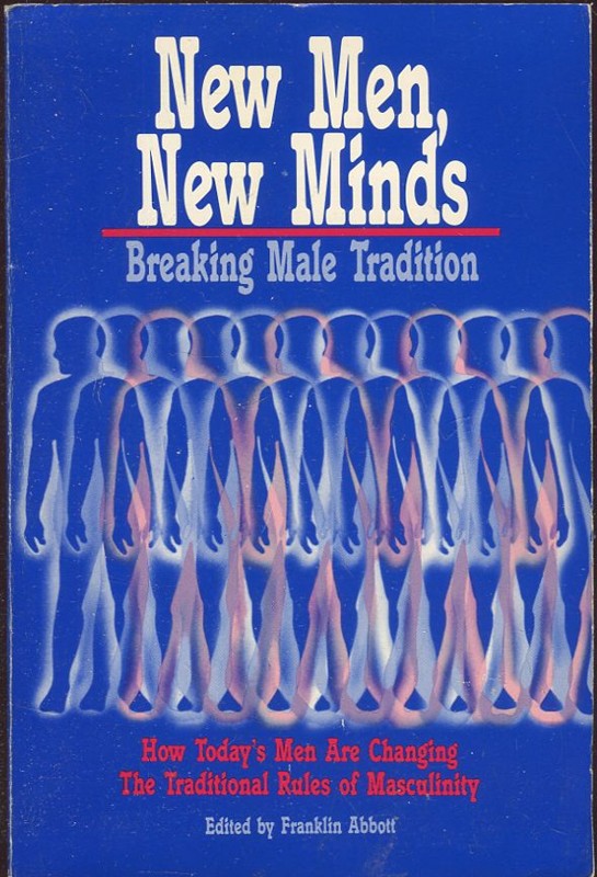 New men, new minds. Breaking male tradition