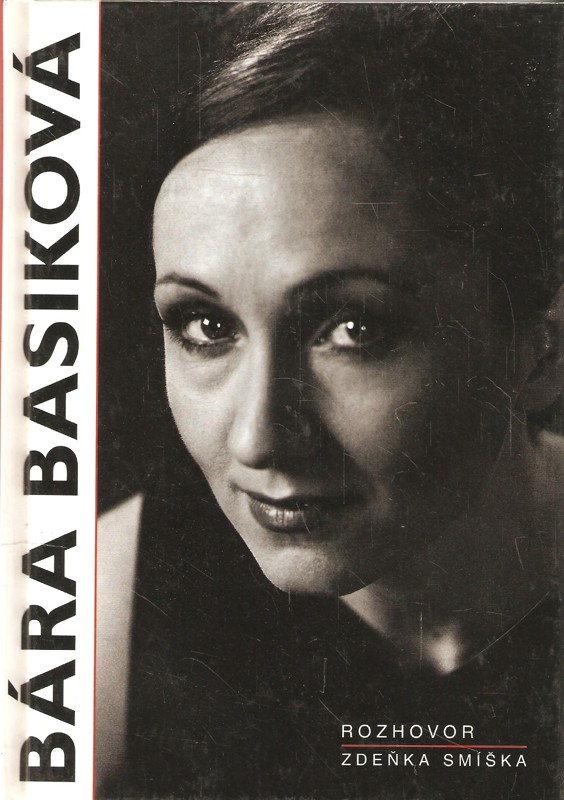 Bára Basiková : Rozhovor