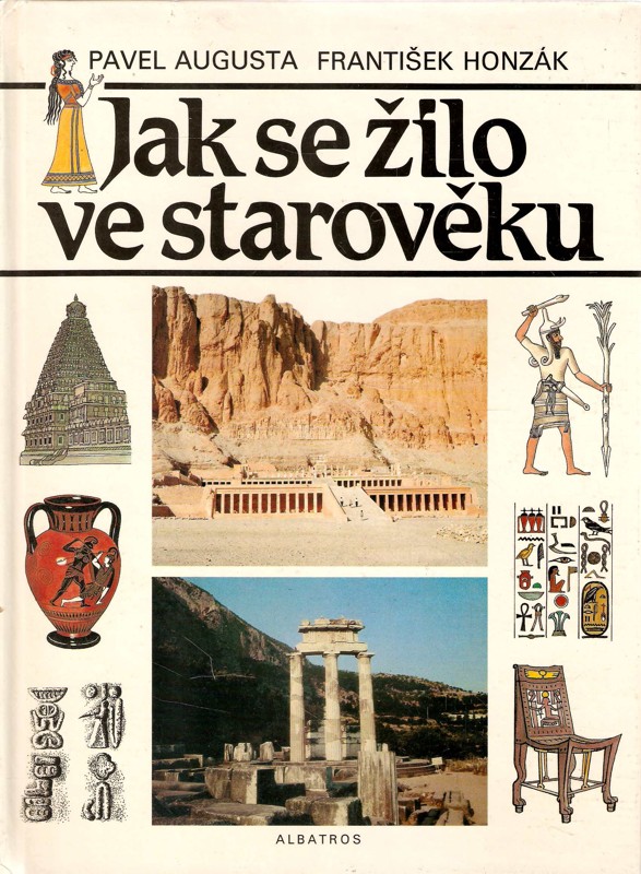 Jak se žilo ve starověku : pro čtenáře od 12 let