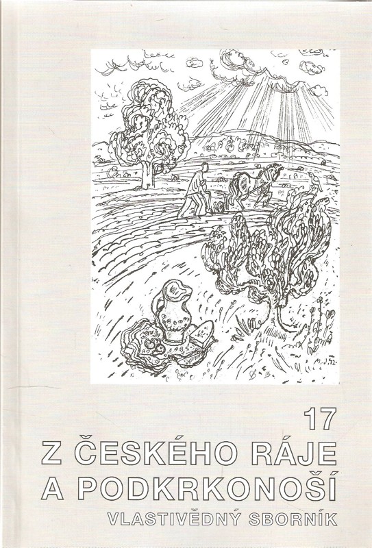 Z Českého ráje a Podkrkonoší : vlastivědný sborník 17