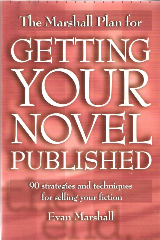 The Marshall Plan for Getting Your Novel Published