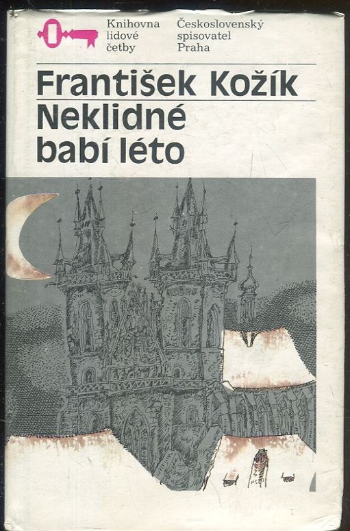Neklidné babí léto : životní příběh malířky Zdenky Braunerové a lidí kolem ní. Část druhá