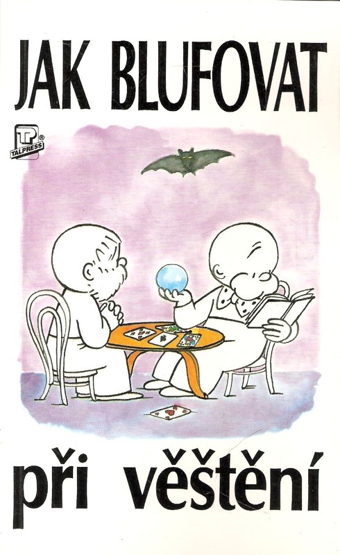 Jak blufovat při věštění