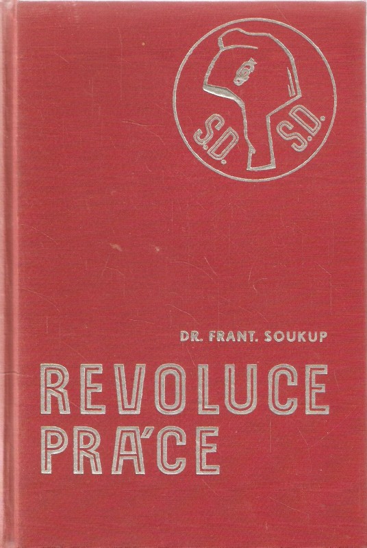 Revoluce práce : dějinný vývoj socialismu a československé sociálně demokratické strany dělnické. Díl II
