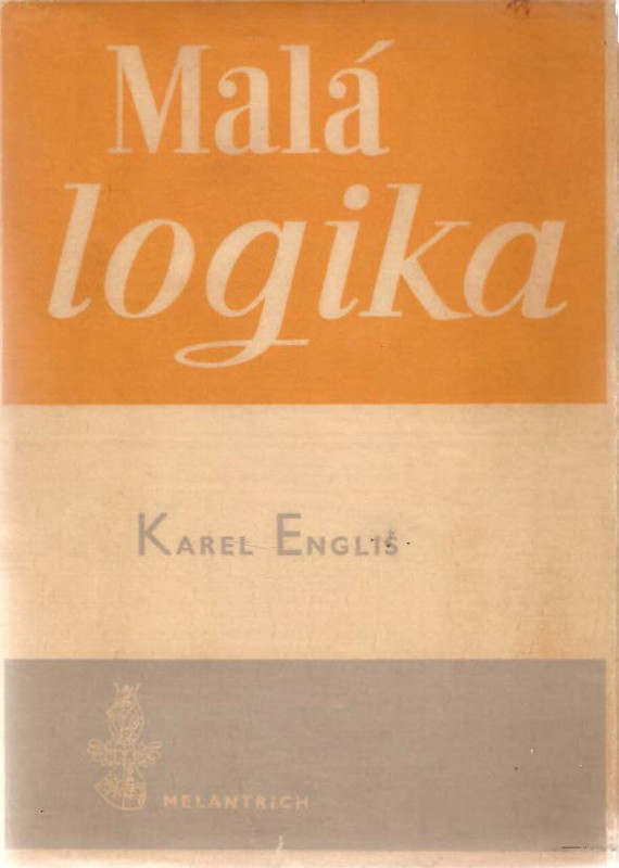 Malá logika : věda o myšlenkovém řádu