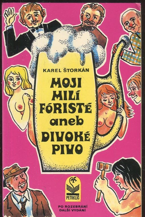 Moji milí fóristé, aneb, Divoké pivo
