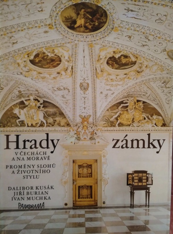 Hrady a zámky v Čechách a na Moravě : Proměny slohů a životního stylu : Fot. publ.