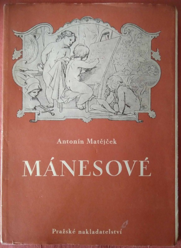 Mánesové : Antonín-Václav-Josef-Quido-Amálie