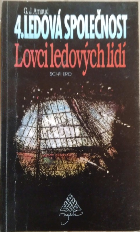 Ledová společnost. díl 4, Lovci ledových lidí