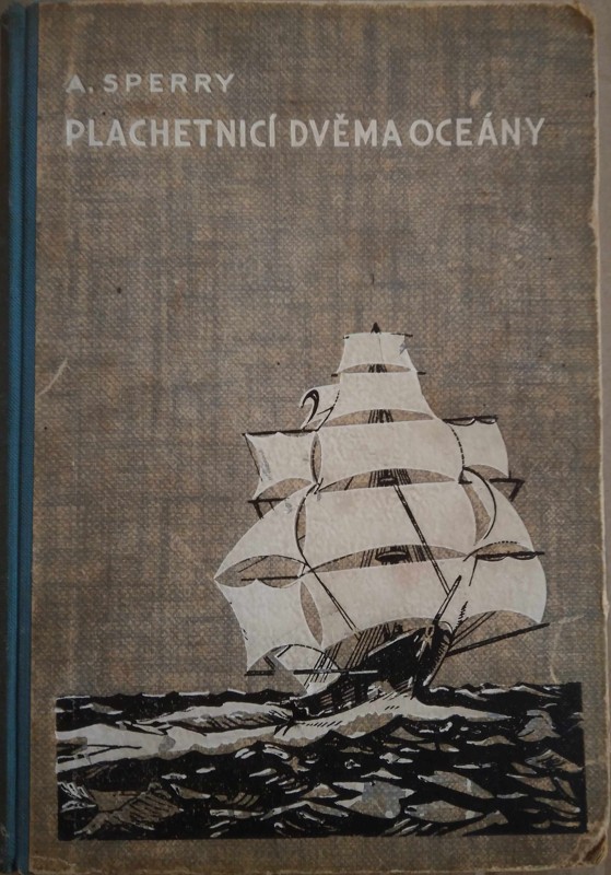 Plachetnicí dvěma oceány : plavčíkova dobrodružství