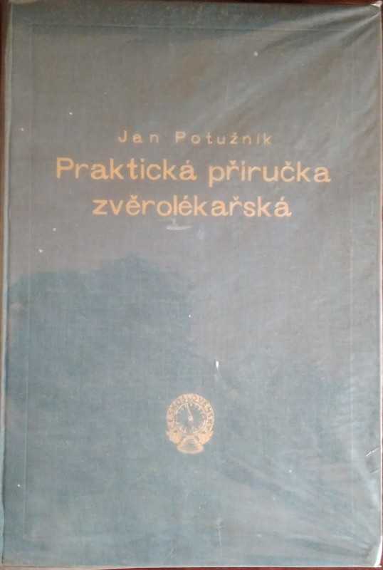 Praktická příručka zvěrolékařská : sbírka platných, jakož i historicky zajímavých a zásadně důležitých zvěrolékařských nařízení, výnosů, rozhodnutí, oběžníků a vyhlášek, nálezů a rozhodnutí nejvyššího správního soudu atd., jakož i příslušných zákonů a pro