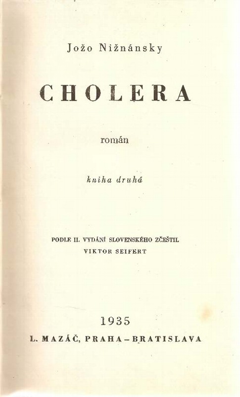 Cholera : román ve dvou knihách