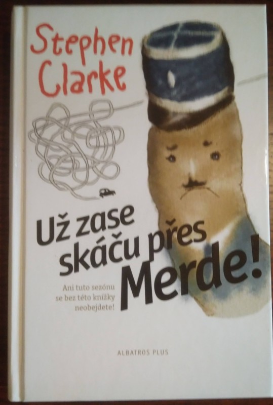 Už zase skáču přes Merde!