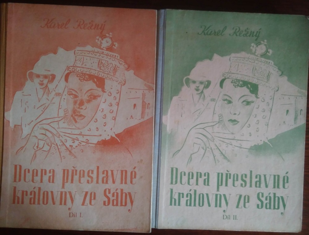 Dcera přeslavné královny ze Sáby : reportážní román I+II