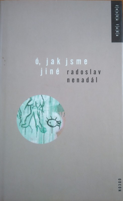 Ó, jak jsme jiné