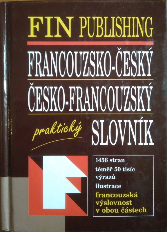 Francouzsko-český, česko-francouzský praktický slovník