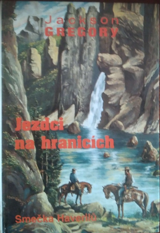 Jezdci na hranicích : smečka Haverilů