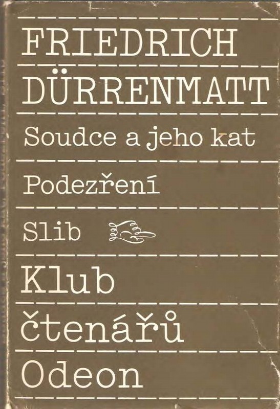 Soudce a jeho kat : Podezření ; Slib