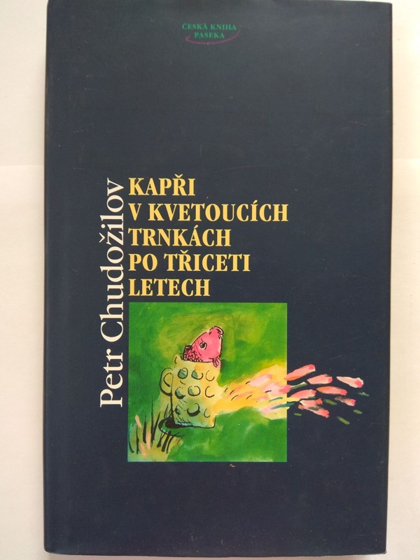 Kapři v kvetoucích trnkách po třiceti letech