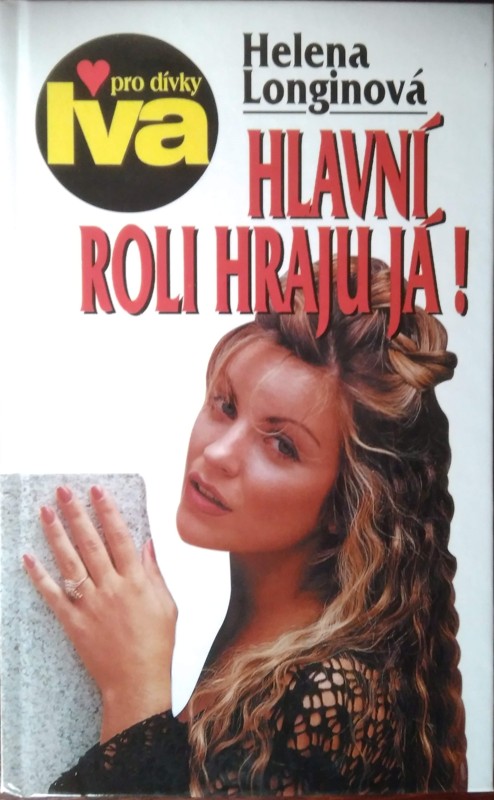 Hlavní roli hraju já! : dívčí román