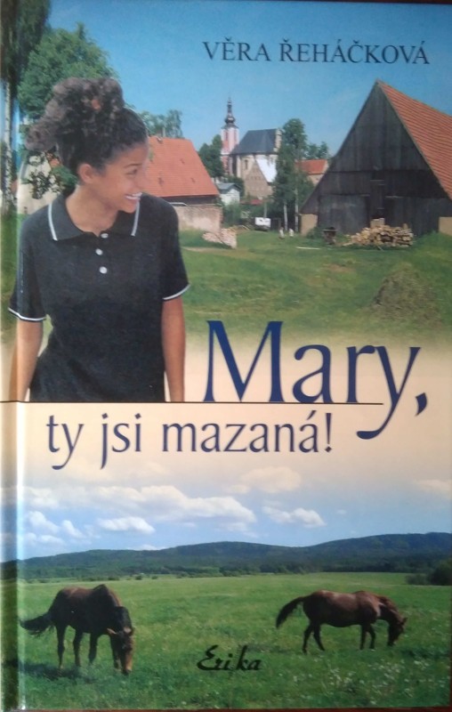 Mary, ty jsi mazaná!