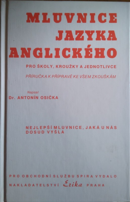 Mluvnice jazyka anglického pro školy, kroužky a jednotlivce : příručka k přípravě ke všem zkouškám
