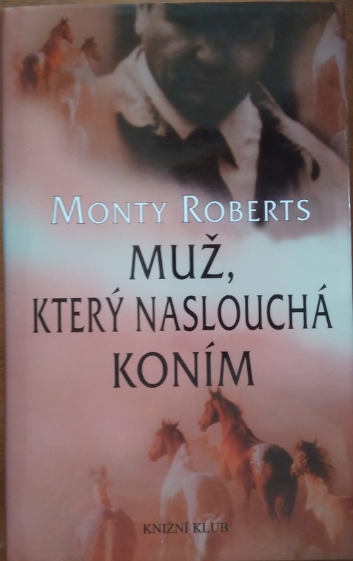 Muž, který naslouchá koním
