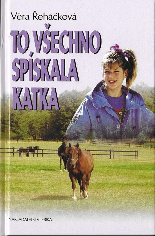 To všechno spískala Katka