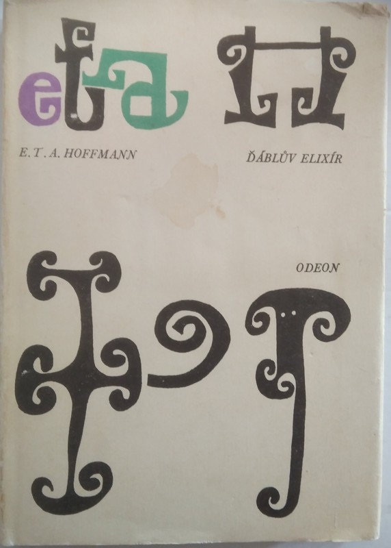 Ďáblův elixír : listy, jež zanechal bratr Medard, kapucín, vydává autor Fantastických kusů po Callotově způsobu