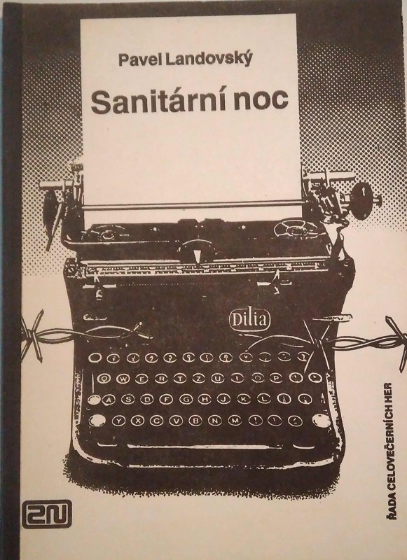 Sanitární noc : divadelní podívaná o 2 částech, začátku, přestávce a konci