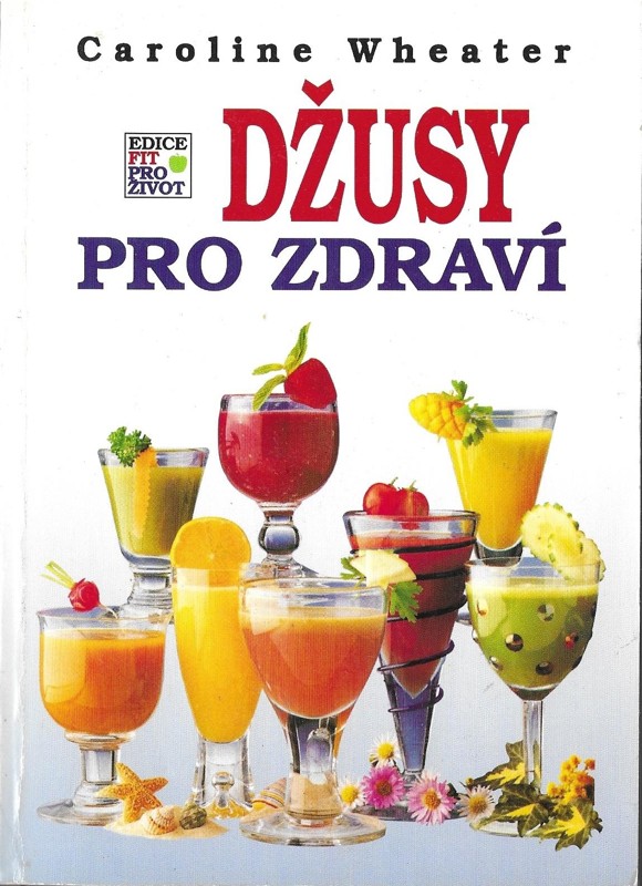Džusy pro zdraví
