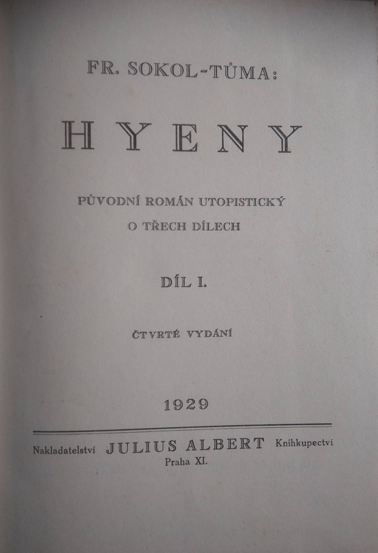 Hyeny : původní román utopistický o třech dílech I-III v jednom svazku