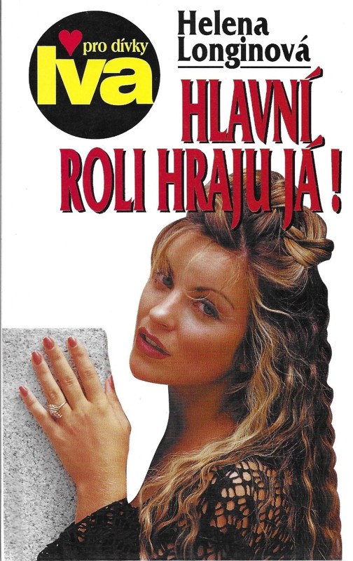 Hlavní roli hraju já! : dívčí román